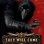 They Will Come