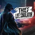 Thief Life Simulator
