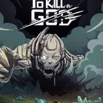 To Kill a God