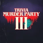 Trivia Murder Party 3