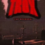 Trox: The Reversal