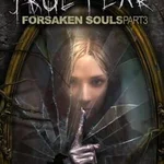 True Fear: Forsaken Souls Part 3