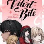 Velvet Bite: Softly, With Teeth