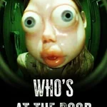 Who's at the Door?
