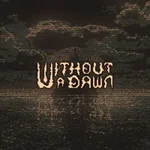 Without a Dawn