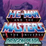 He-Man and the Masters of the Universe: Dragon Pearl of Destruction