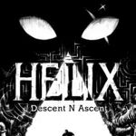 Helix: Descent N Ascent