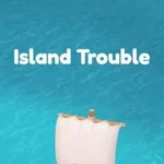 Island Trouble