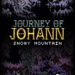 Journey of Johann: Snowy Mountain