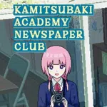 Kamitsubaki Academy Newspaper Club