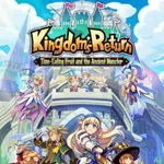 Kingdom's Return: Time-Eating Fruit and the Ancient Monster