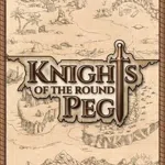 Knights of the Round Peg