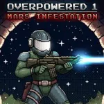Overpowered 1: Mars Infestation