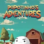 Popotinho's Adventures