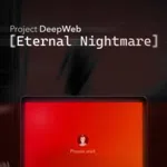 Project DeepWeb: Eternal Nightmare