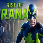 Rise of Rana
