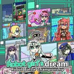 Robot Girl's Dream: Robot Battle Championship