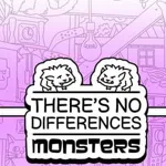 There's No Differences: Monsters