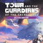 Towa and the Guardians of the Sacred Tree: Deluxe Edition