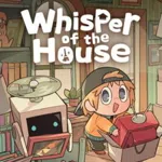 Whisper of the House