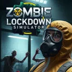 Zombie Lockdown Simulator
