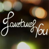 Sometimes You