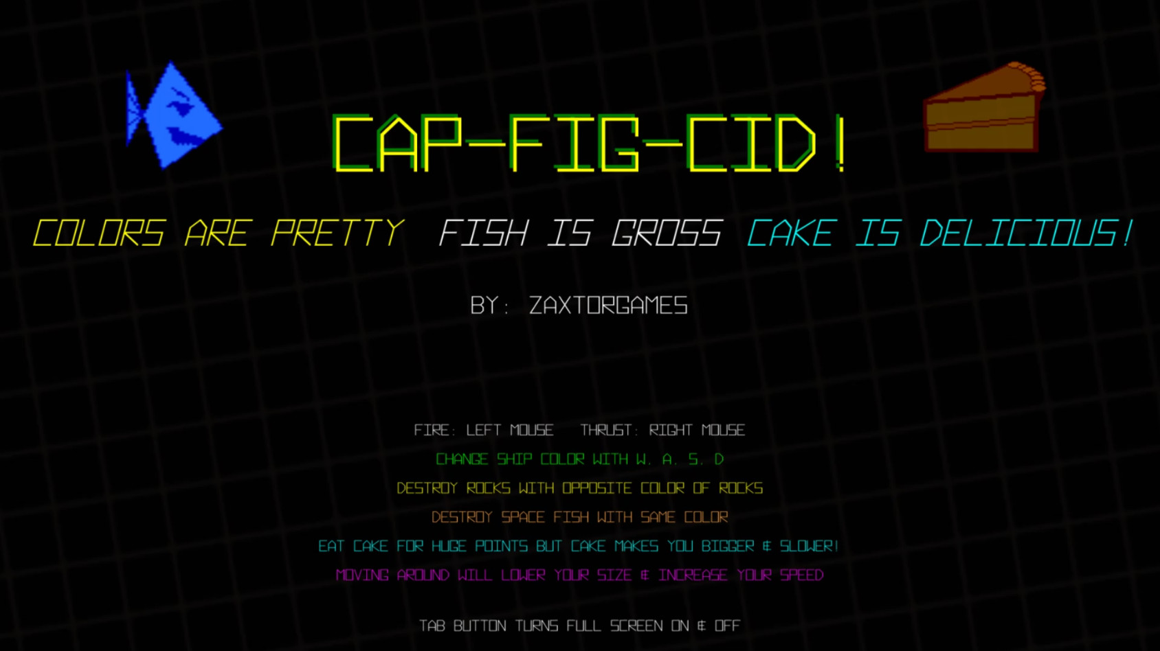 CAP-FIG-CID (Colors Are Pretty, Fish Is Gross, Cake is Delicious)